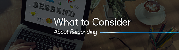 Rebranding Considerations